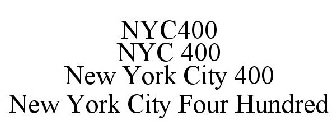 NYC400 NYC 400 NEW YORK CITY 400 NEW YORK CITY FOUR HUNDRED