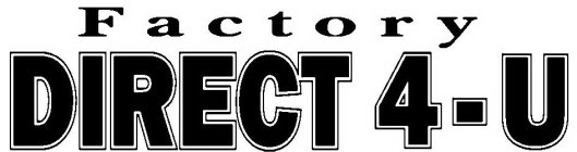 FACTORY DIRECT 4-U