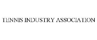 TENNIS INDUSTRY ASSOCIATION