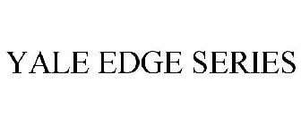 YALE EDGE SERIES