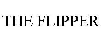 THE FLIPPER