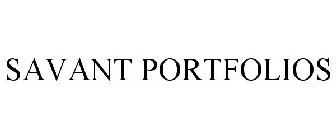 SAVANT PORTFOLIOS