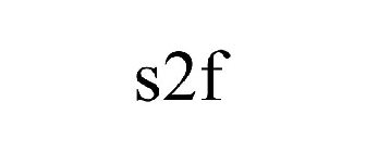 S2F