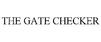 THE GATE CHECKER