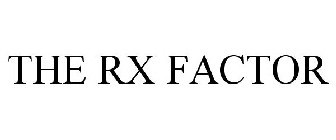 THE RX FACTOR