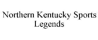 NORTHERN KENTUCKY SPORTS LEGENDS