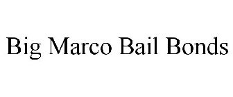 BIG MARCO BAIL BONDS