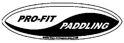 PRO-FIT PADDLING WWW.PRO-FITPADDLING.COM