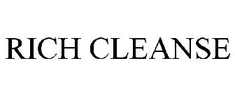 RICH CLEANSE