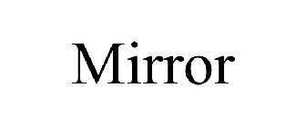 MIRROR