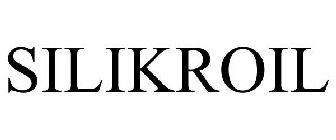 SILIKROIL