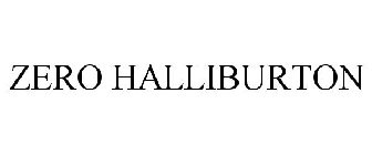 ZERO HALLIBURTON