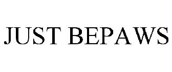 JUST BEPAWS