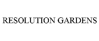 RESOLUTION GARDENS