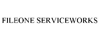 FILEONE SERVICEWORKS