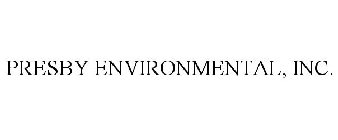 PRESBY ENVIRONMENTAL, INC.