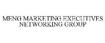 MENG MARKETING EXECUTIVES NETWORKING GROUP