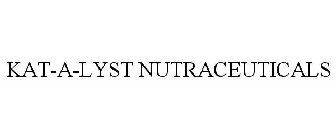 KAT-A-LYST NUTRACEUTICALS