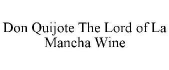 DON QUIJOTE THE LORD OF LA MANCHA WINE