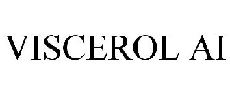 VISCEROL AI
