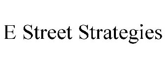 E STREET STRATEGIES