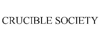 CRUCIBLE SOCIETY