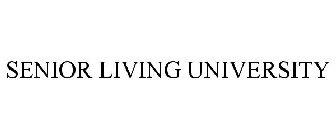 SENIOR LIVING UNIVERSITY