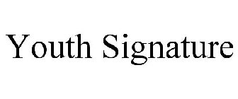 YOUTH SIGNATURE