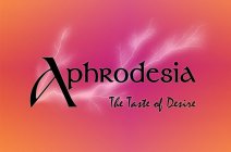 APHRODESIA THE TASTE OF DESIRE