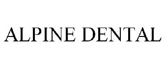 ALPINE DENTAL