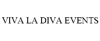 VIVA LA DIVA EVENTS