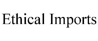 ETHICAL IMPORTS