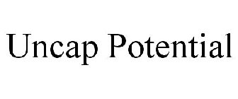 UNCAP POTENTIAL
