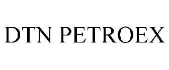 DTN PETROEX