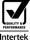 QUALITY & PERFORMANCE INTERTEK