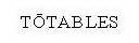 TOTABLES