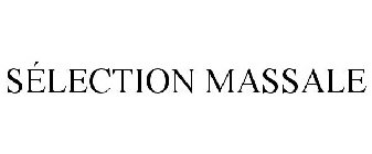 SÉLECTION MASSALE