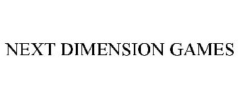 NEXT DIMENSION GAMES