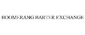 BOOMERANG BARTER EXCHANGE