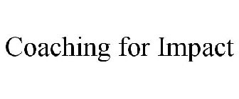 COACHING FOR IMPACT