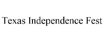 TEXAS INDEPENDENCE FEST