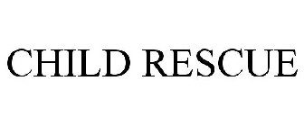 CHILD RESCUE