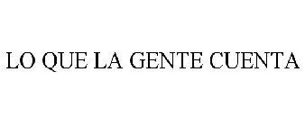 LO QUE LA GENTE CUENTA