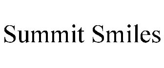 SUMMIT SMILES