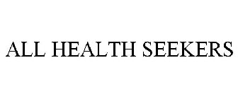 ALL HEALTH SEEKERS