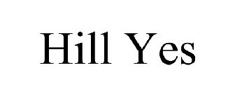 HILL YES
