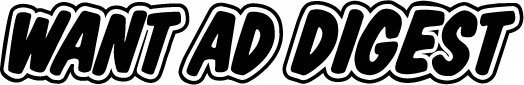 WANT AD DIGEST