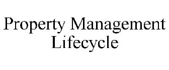 PROPERTY MANAGEMENT LIFECYCLE