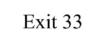 EXIT 33