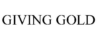 GIVING GOLD